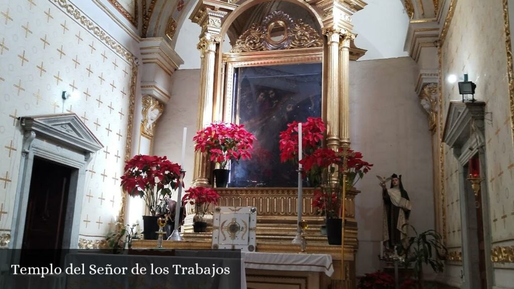 Templo del Señor de Los Trabajos - Heroica Puebla de Zaragoza (Puebla)