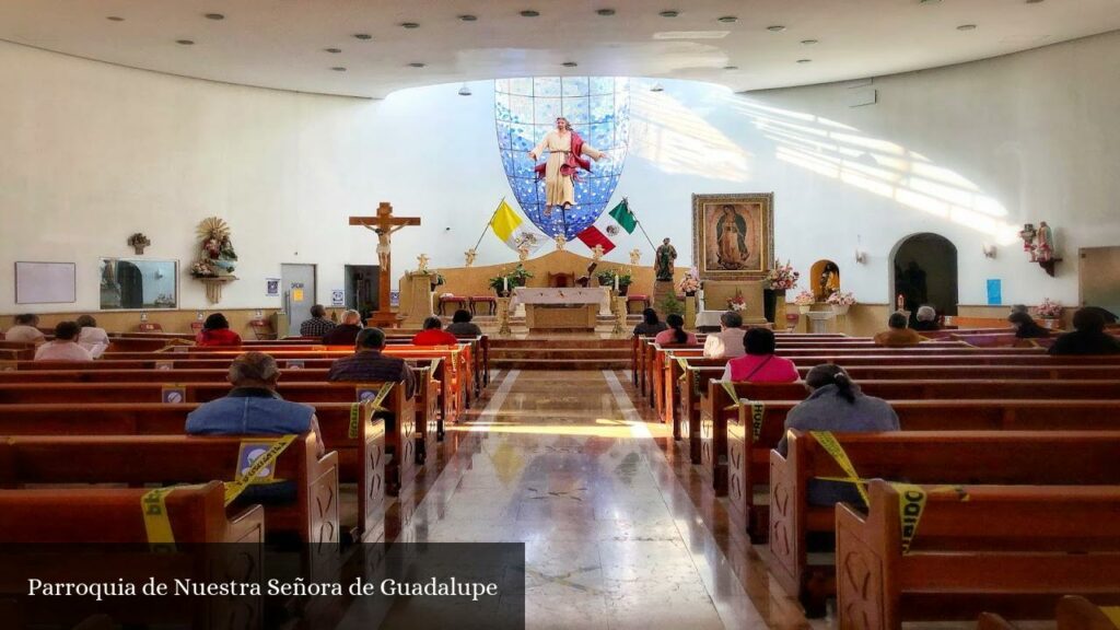 Parroquia de Nuestra Señora de Guadalupe - Ciudad López Mateos (Estado de México)