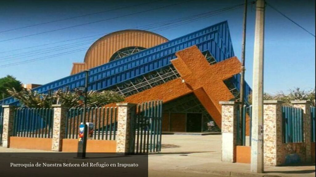 Parroquia de Nuestra Señora del Refugio En Irapuato - Irapuato (Guanajuato)