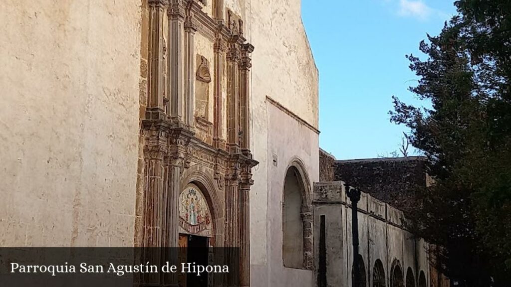 Parroquia San Agustín de Hipona - Atotonilco el Grande (Hidalgo)