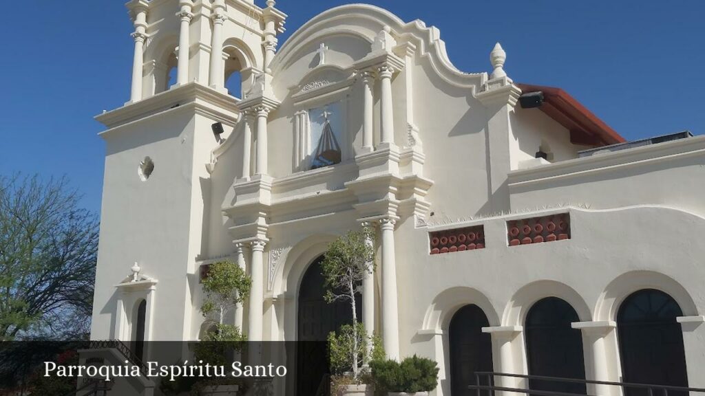 Parroquia Espíritu Santo - Hermosillo (Sonora)
