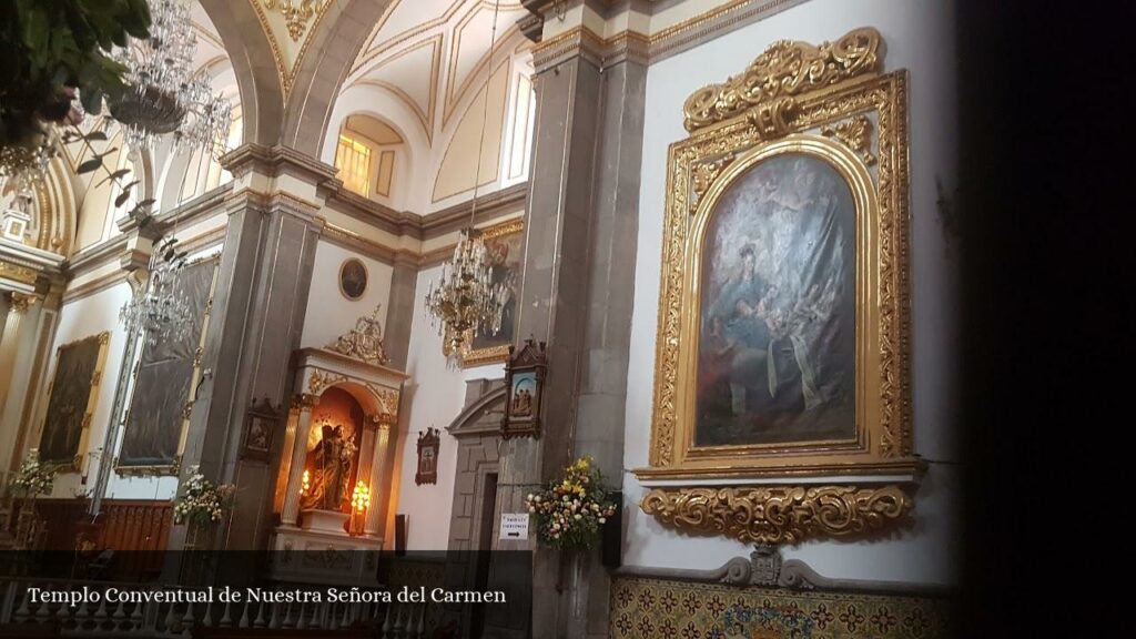 Templo Conventual de Nuestra Señora del Carmen - Heroica Puebla de Zaragoza (Puebla)