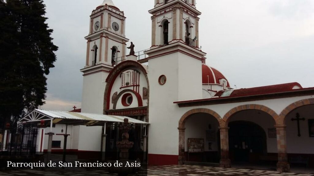 Parroquia de San Francisco de Asis - San Francisco Tlalcilalcalpan (Estado de México)