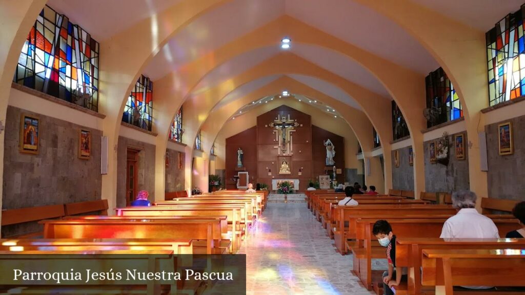 Parroquia Jesús Nuestra Pascua - Guadalajara (Jalisco)