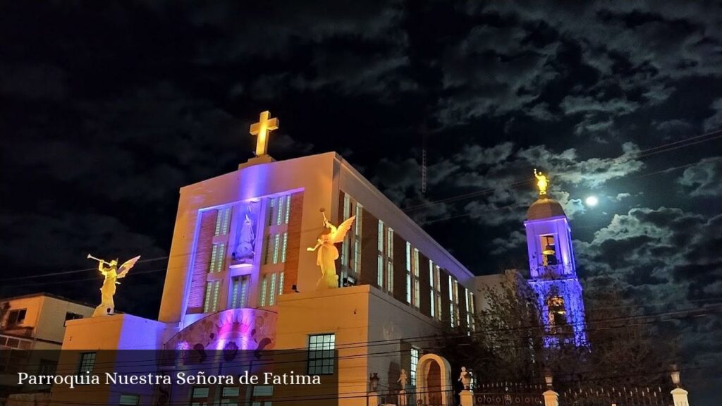 Parroquia Nuestra Señora de Fatima - Ciudad Acuña (Coahuila de Zaragoza)