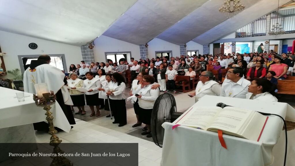 Parroquia de Nuestra Señora de San Juan de Los Lagos - Ciudad Nezahualcóyotl (Estado de México)