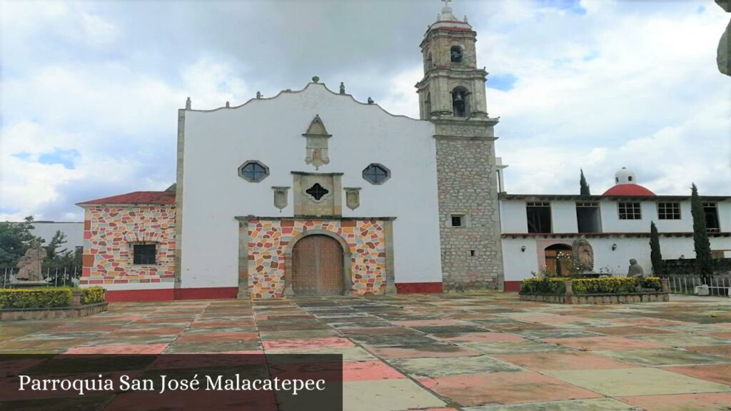 Parroquia San José Malacatepec - San José Villa de Allende (Estado de México)