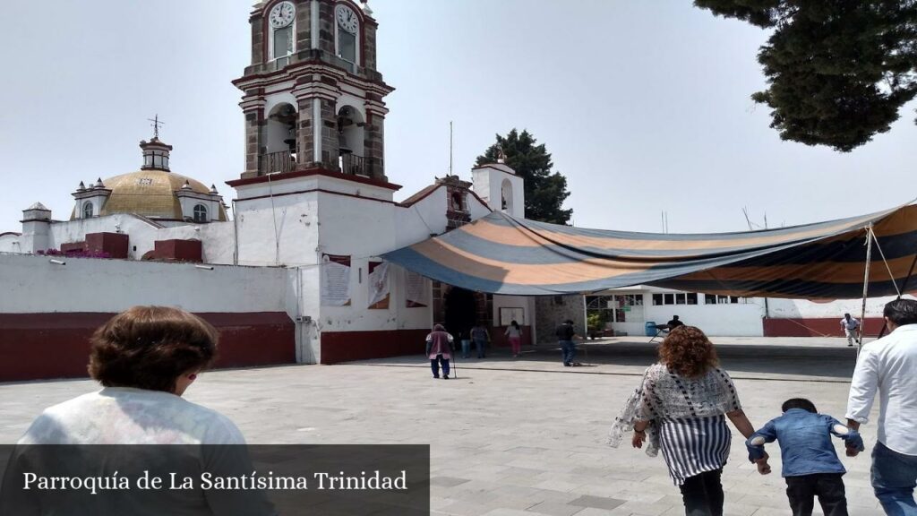 Parroquía de la Santísima Trinidad - La Trinidad Tenexyecac (Tlaxcala)
