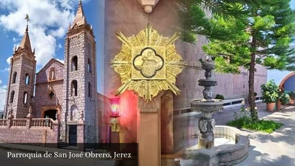 Parroquia de San José Obrero, Jerez - Jerez de García Salinas (Zacatecas)