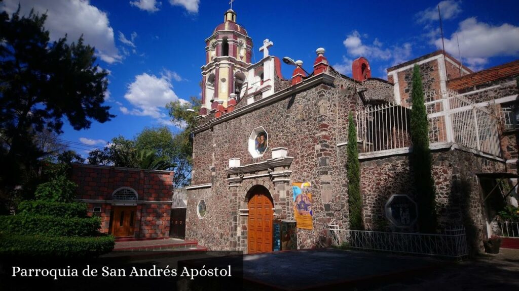 Parroquia de San Andrés Apóstol - CDMX (Ciudad de México)