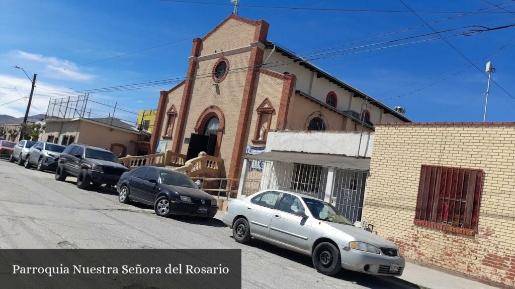 Parroquia Nuestra Señora del Rosario - Juárez (Chihuahua)