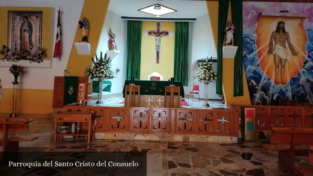 Parroquia del Santo Cristo del Consuelo - CDMX (Ciudad de México)