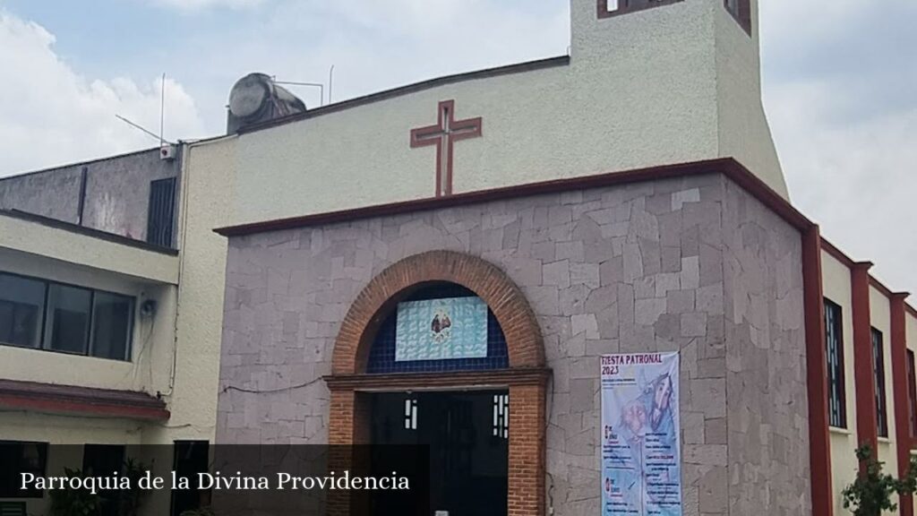 Parroquia de la Divina Providencia - CDMX (Ciudad de México)