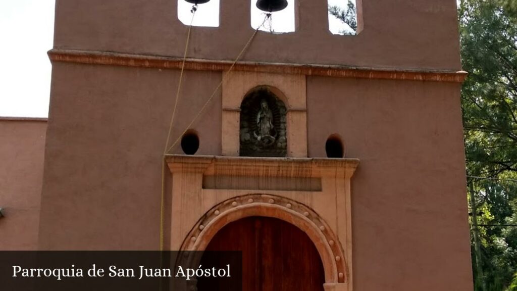 Parroquia de San Juan Apóstol - CDMX (Ciudad de México)