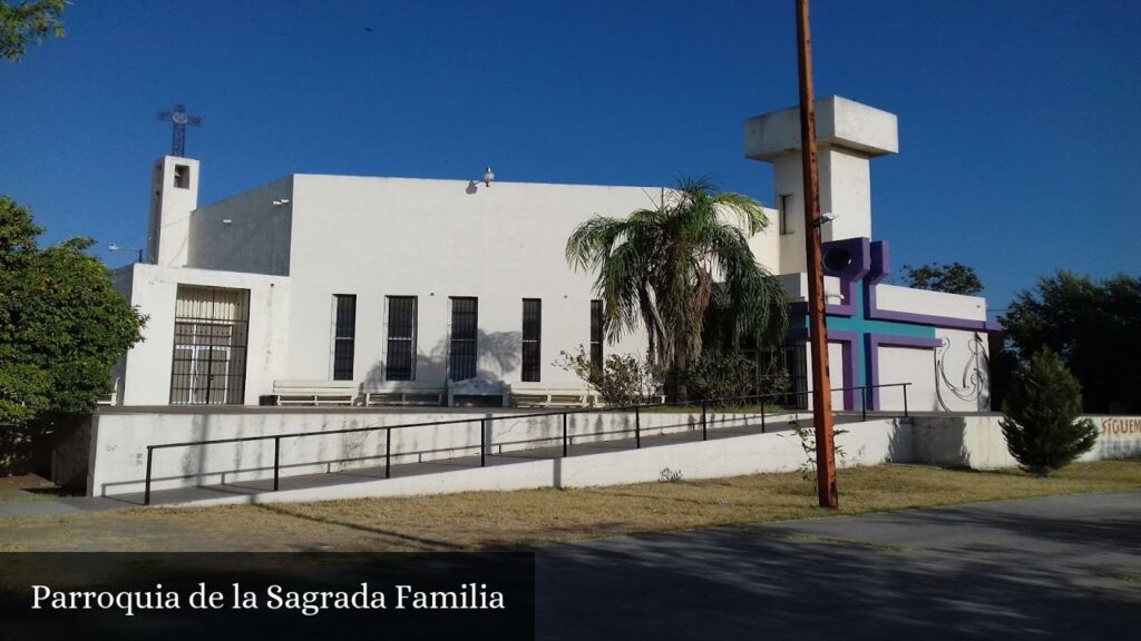 Parroquia de la Sagrada Familia - Nuevo Laredo (Tamaulipas)