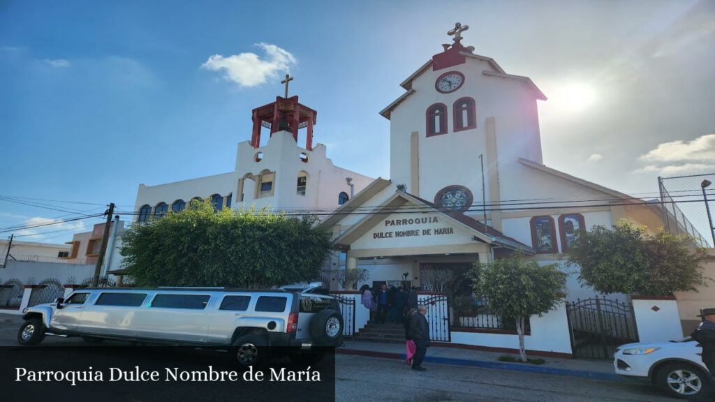 Parroquia Dulce Nombre de María - Tijuana (Baja California)
