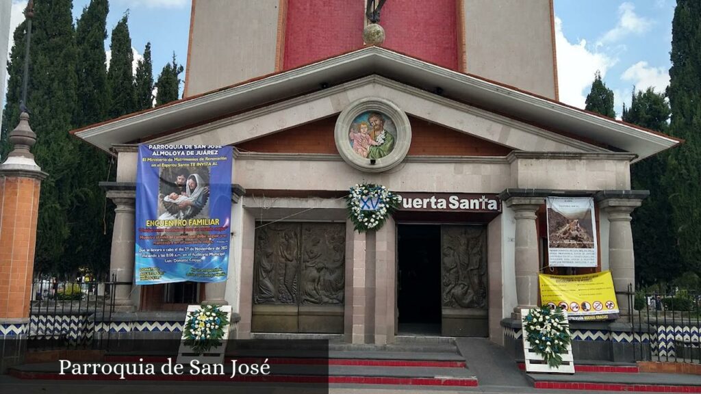 Parroquia de San José - Villa de Almoloya de Juárez (Estado de México)