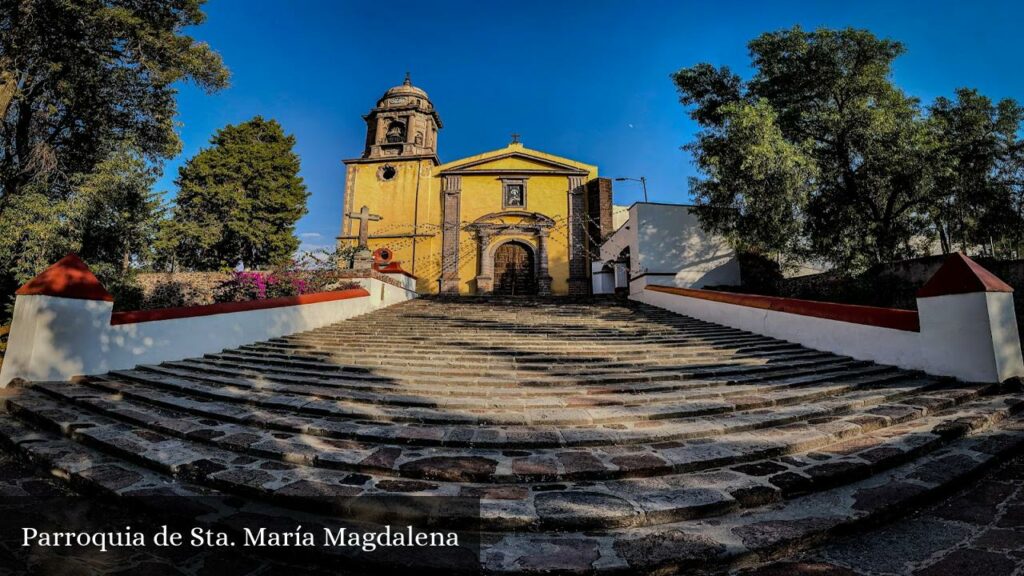 Parroquia de Sta. María Magdalena - Tepetlaoxtoc de Hidalgo (Estado de México)