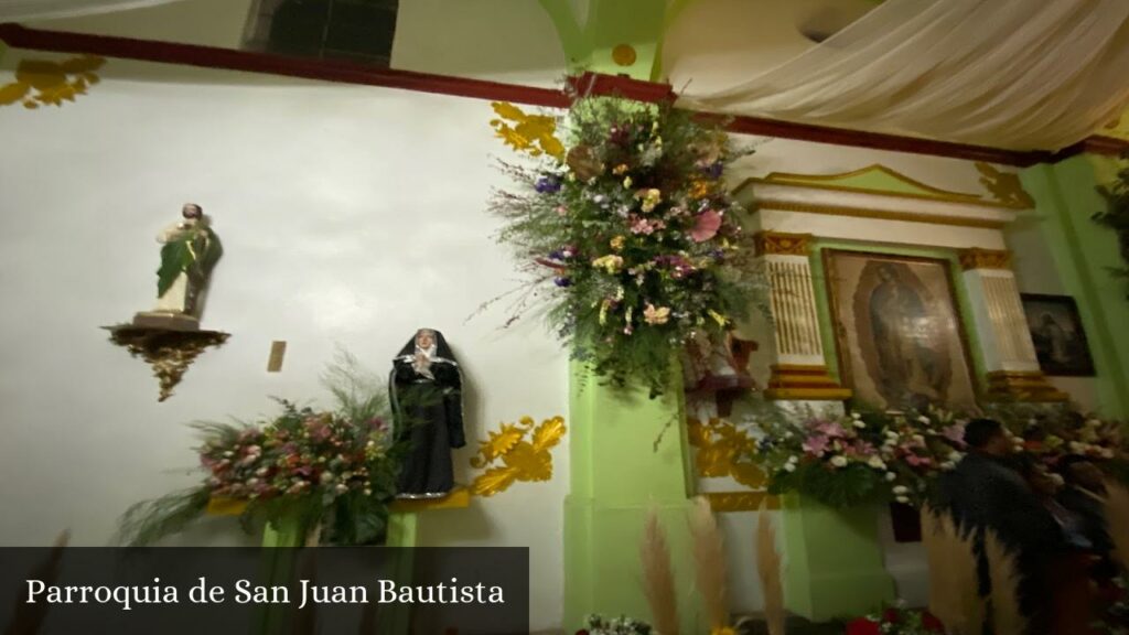 Parroquia de San Juan Bautista - San Juan Tehuixtitlán (Estado de México)