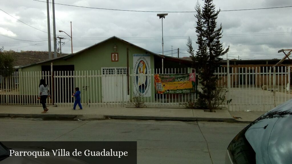Parroquia Villa de Guadalupe - Tijuana (Baja California)