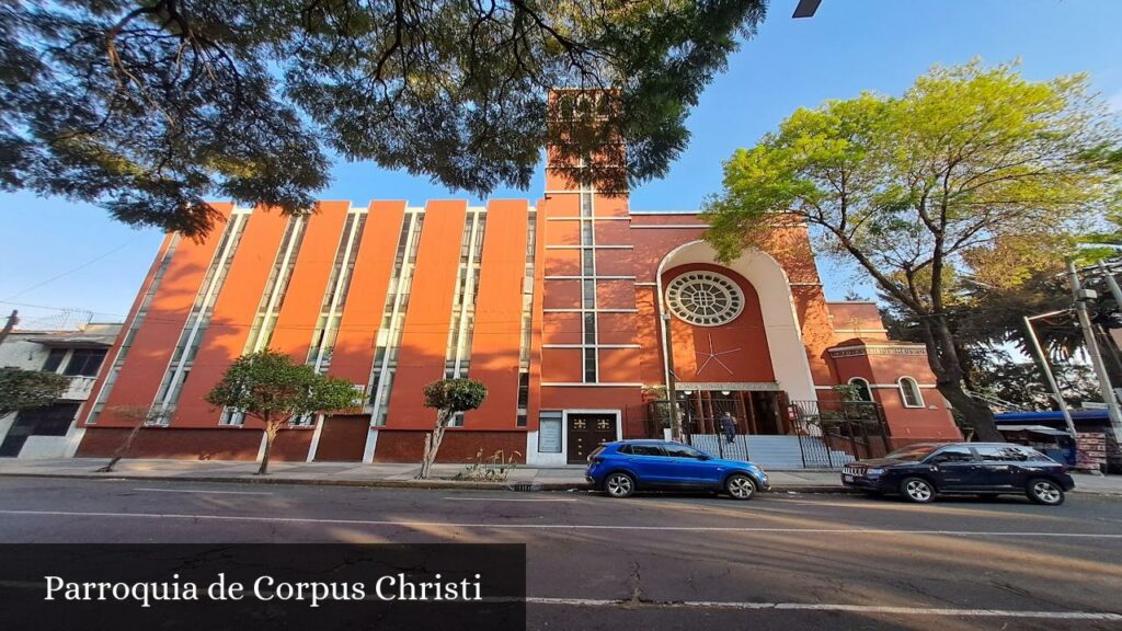 Parroquia de Corpus Christi - CDMX (Ciudad de México)
