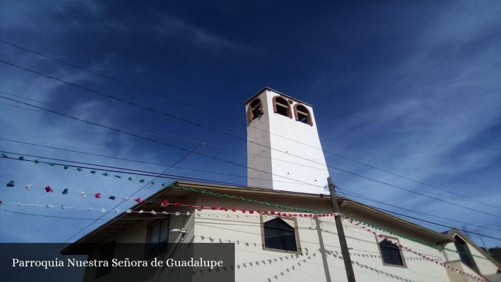 Parroquia Nuestra Señora de Guadalupe - Rodolfo Sánchez Taboada (Baja California)