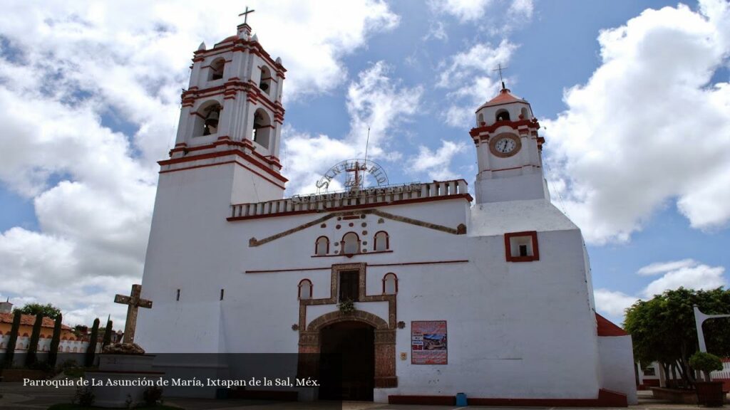 Parroquia de la Asunción de María, Ixtapan de la Sal, Méx - Ixtapan de la Sal (Estado de México)
