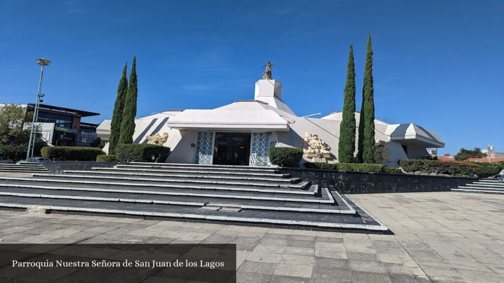 Parroquia Nuestra Señora de San Juan de Los Lagos - León de los Aldama (Guanajuato)