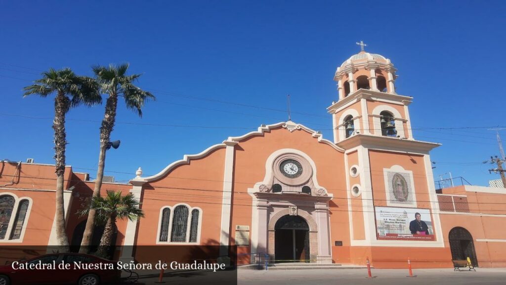 Catedral de Nuestra Señora de Guadalupe - Mexicali (Baja California)