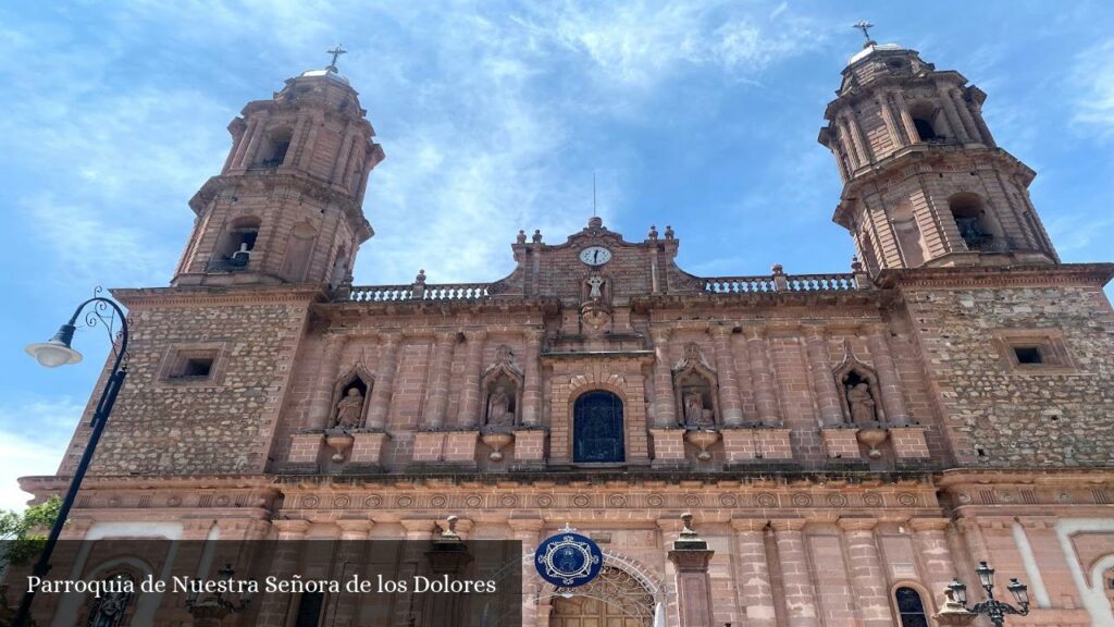 Parroquia de Nuestra Señora de Los Dolores - Teocaltiche (Jalisco)