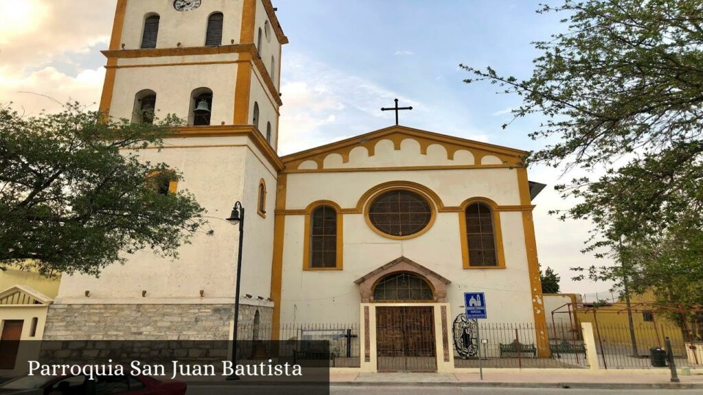 Parroquia San Juan Bautista - Lampazos de Naranjo (Nuevo León)