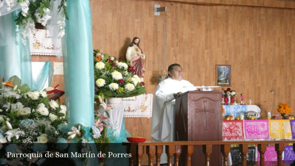 Parroquia de San Martín de Porres - Los Reyes Acaquilpan (Estado de México)