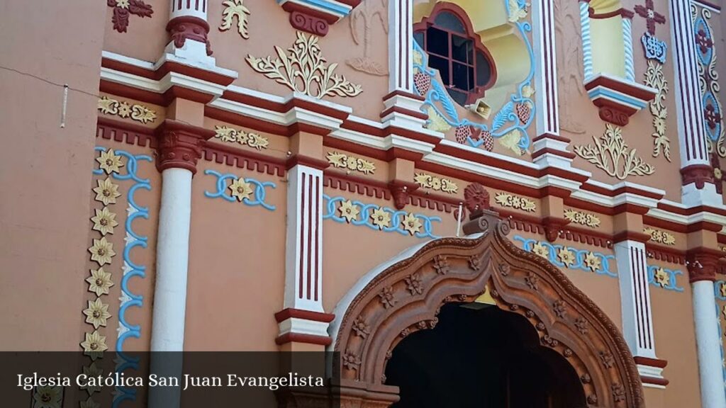 Iglesia Católica San Juan Evangelista - Coxcatlán (Puebla)