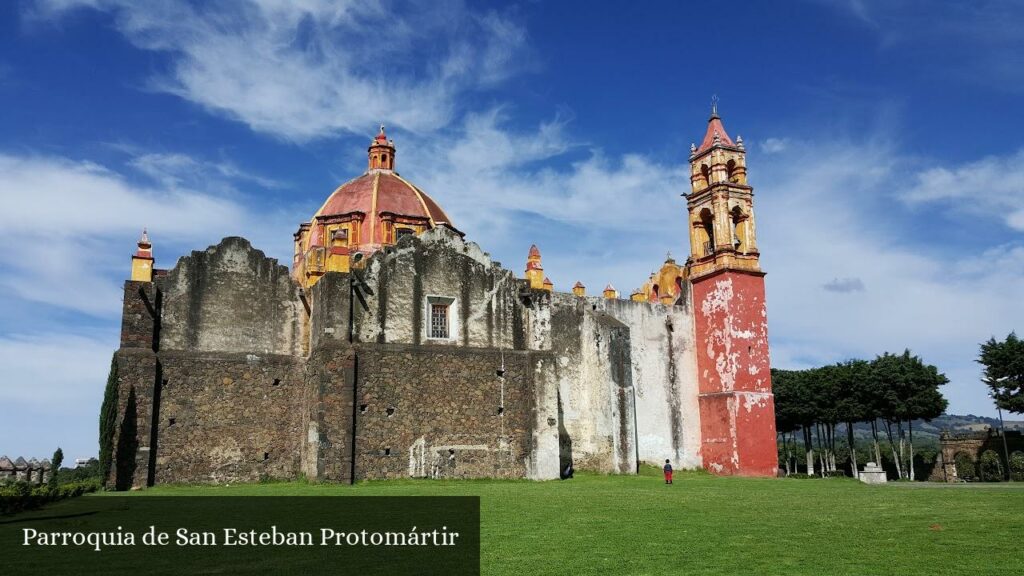 Parroquia de San Esteban Protomártir - Tepetlixpa (Estado de México)