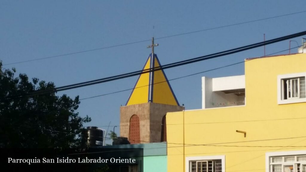 Parroquia San Isidro Labrador Oriente - Guadalajara (Jalisco)