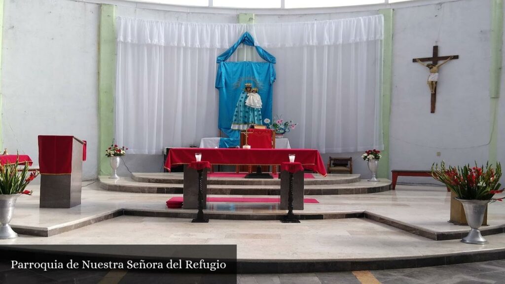 Parroquia de Nuestra Señora del Refugio - Valle de Chalco Solidaridad (Estado de México)