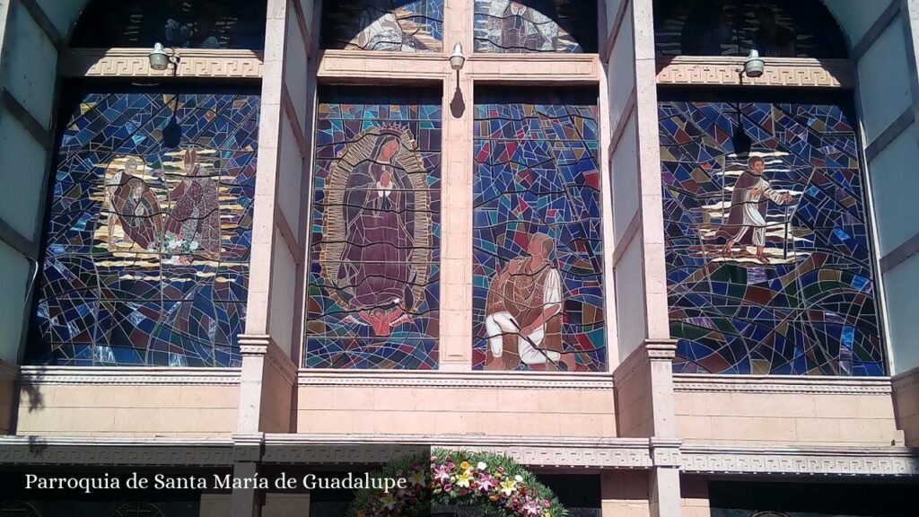 Parroquia de Santa María de Guadalupe - CDMX (Ciudad de México)