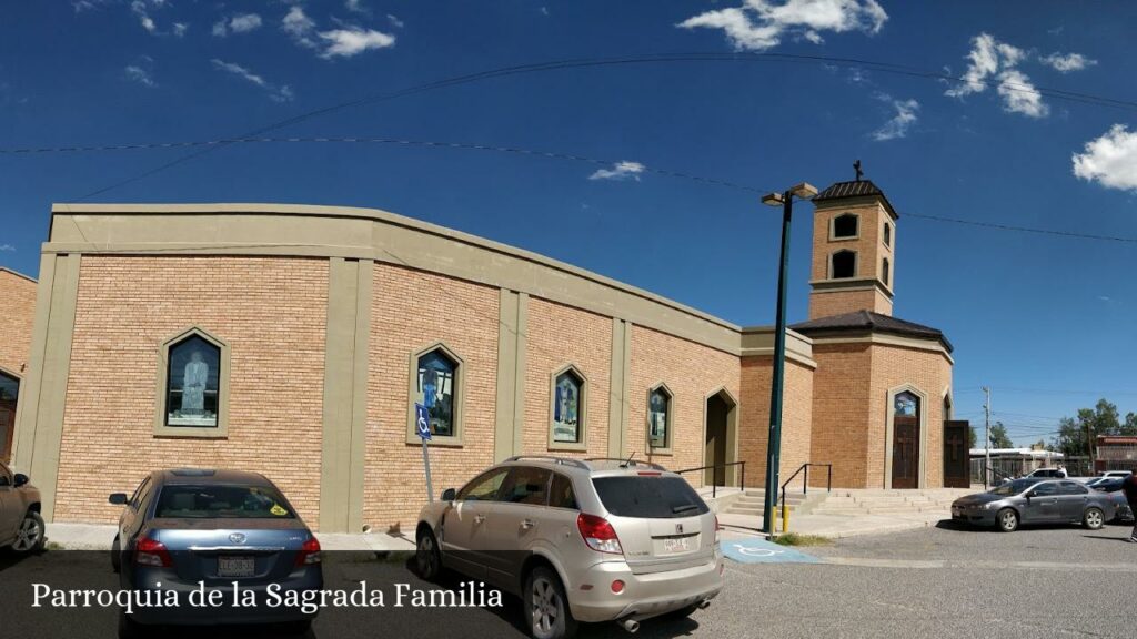 Parroquia de la Sagrada Familia - Juárez (Chihuahua)