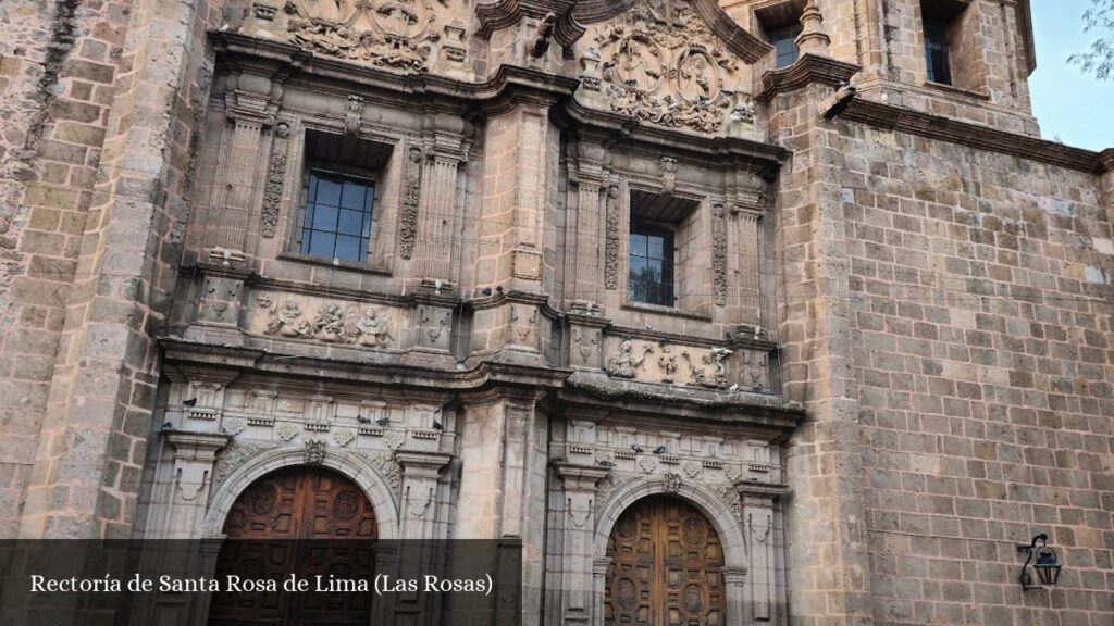 Rectoría de Santa Rosa de Lima - Morelia (Michoacán)