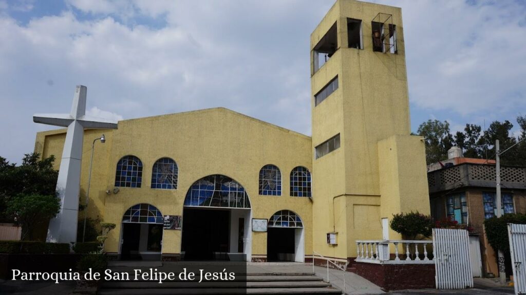 Parroquia San Felipe Jesús - CDMX (Ciudad de México)