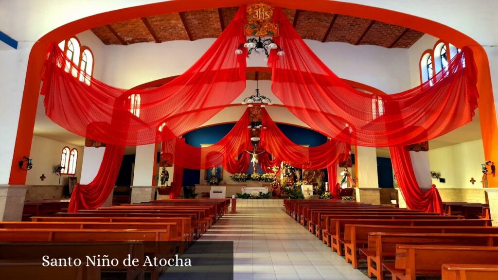 Santo Niño de Atocha - Zapopan (Jalisco)