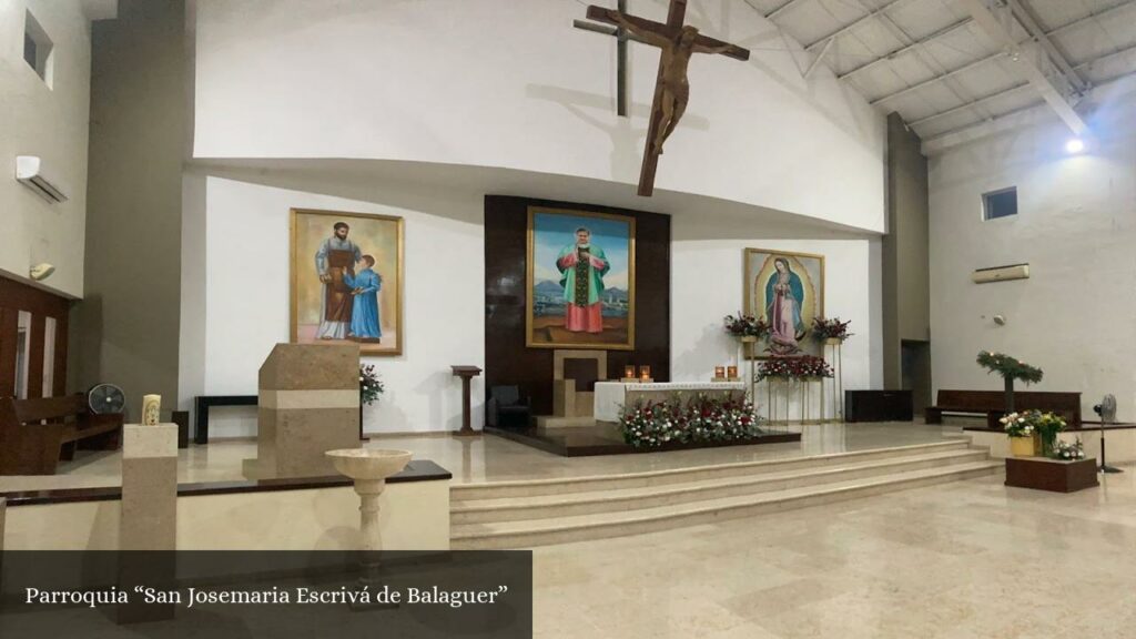 Parroquia San Josemaria Escrivá de Balaguer” - Culiacán Rosales (Sinaloa)