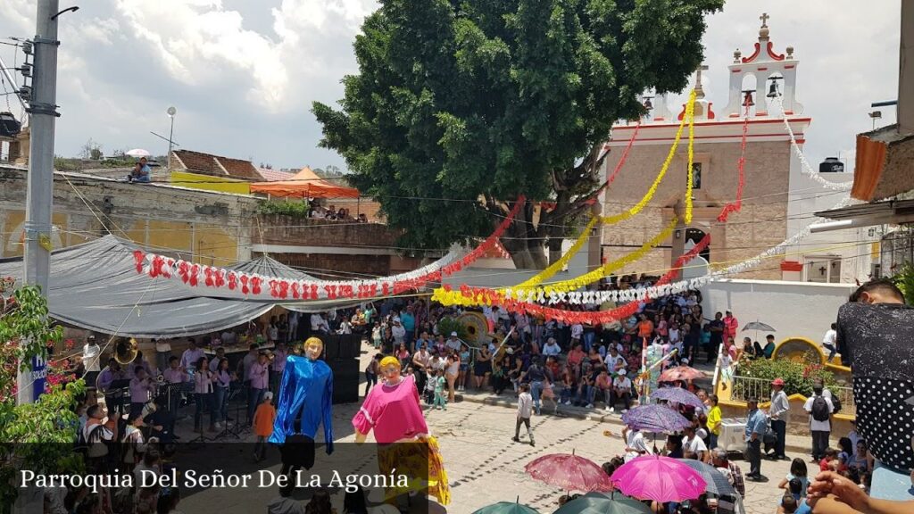 Parroquia del Señor de la Agonía - León de los Aldama (Guanajuato)