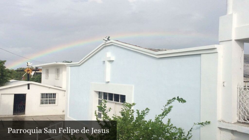 Parroquia San Felipe de Jesus - Reynosa (Tamaulipas)