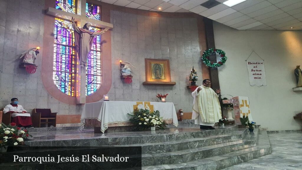 Parroquia Jesús El Salvador - Juárez (Chihuahua)
