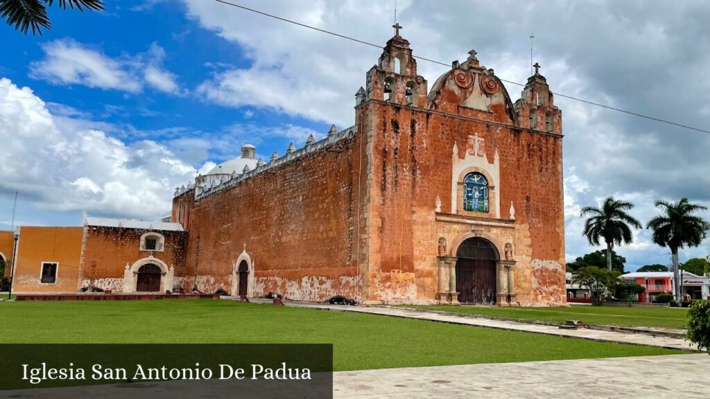 Iglesia San Antonio de Padua - Ticul (Yucatán)