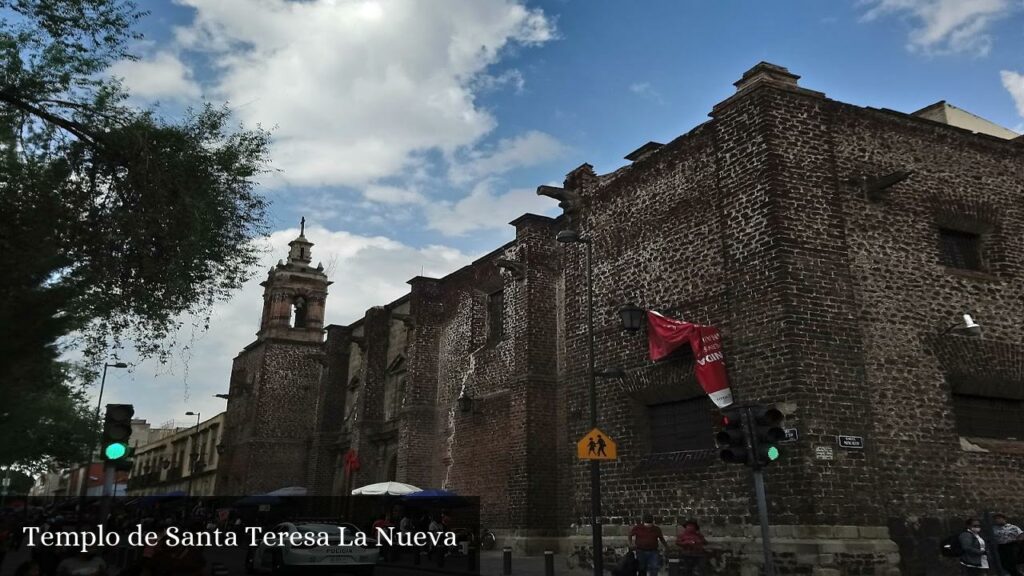 Templo de Santa Teresa La Nueva - Cuauhtémoc (Ciudad de México)