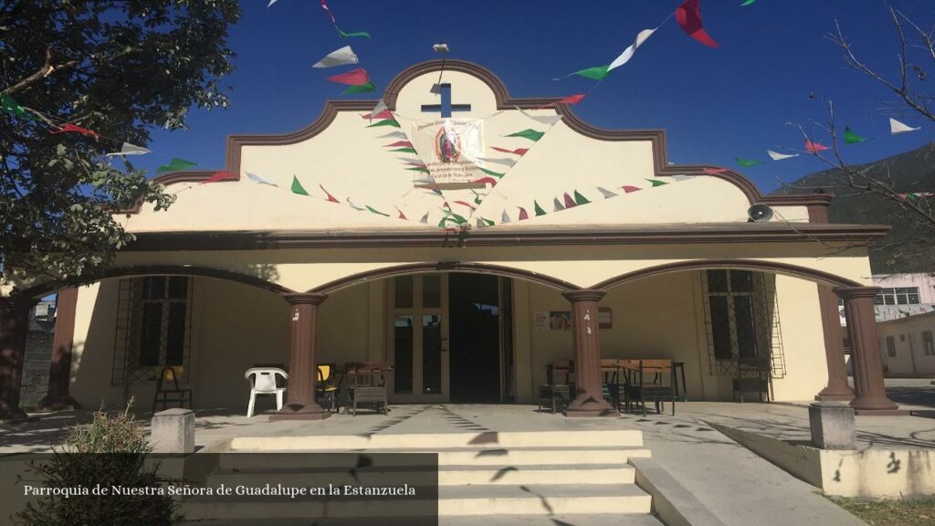 Parroquia de Nuestra Señora de Guadalupe En La Estanzuela - Monterrey (Nuevo León)