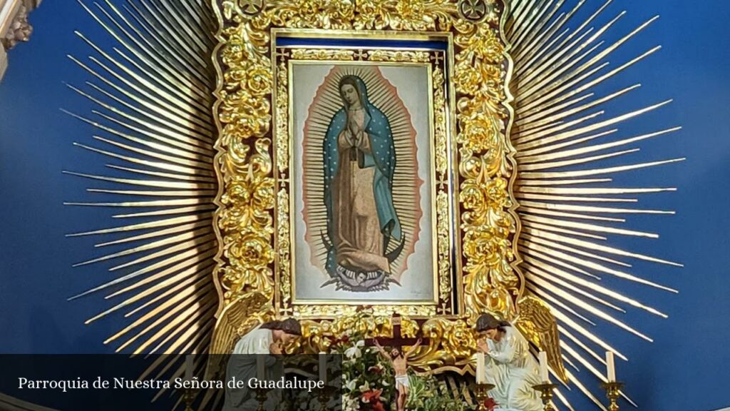 Parroquia de Nuestra Señora de Guadalupe - CDMX (Ciudad de México)