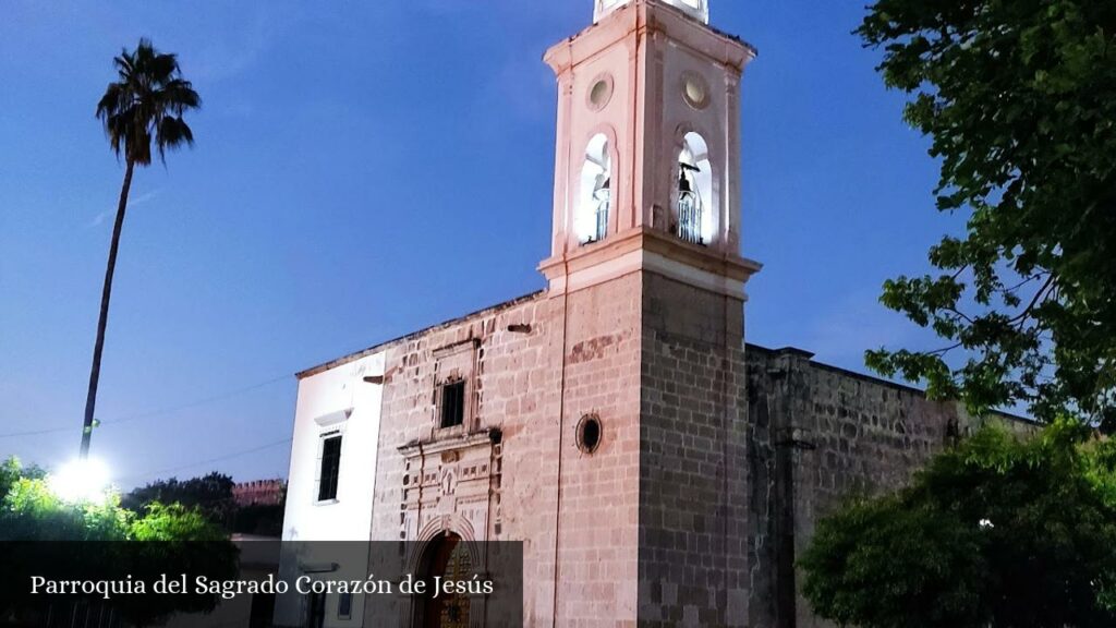 Parroquia del Sagrado Corazón de Jesús - El Fuerte (Sinaloa)